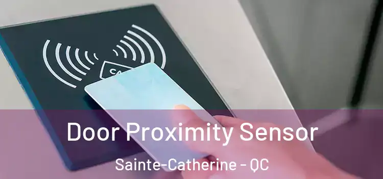 Door Proximity Sensor Sainte-Catherine - QC