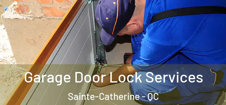 Garage Door Lock Services Sainte-Catherine - QC
